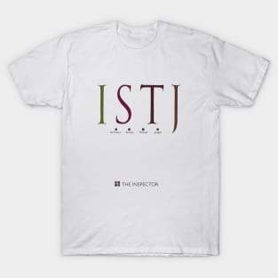 ISTJ The Inspector, Myers-Briggs Personality Type T-Shirt